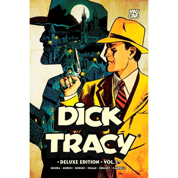 Dick Tracy Dick Tracy Vol. 3 Deluxe Edition, (Hardcover)
