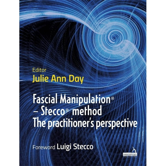 Fascial Manipulation(r) - Stecco(r) Method the Practitioner's Perspective (Paperback)
