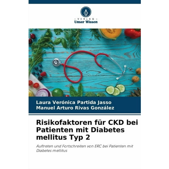 Risikofaktoren fÃ¼r CKD bei Patienten mit Diabetes mellitus Typ 2, (Paperback)