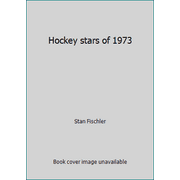 Hockey stars of 1973 [Paperback - Used]