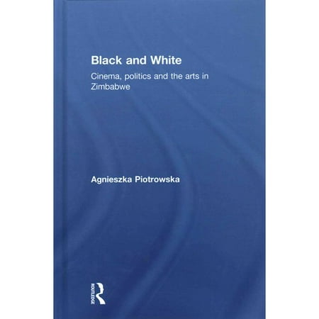Black and White: Cinema, Politics and the Arts in Zimbabwe