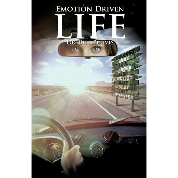 The Emotion Driven Life