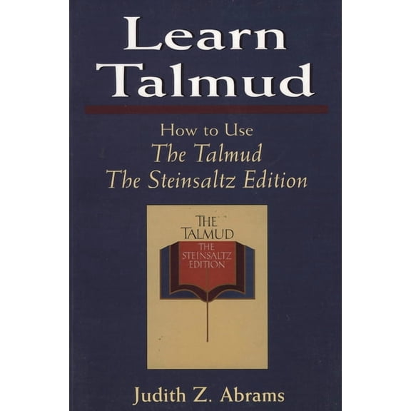 Learn Talmud: How to Use The Talmud, (Paperback)