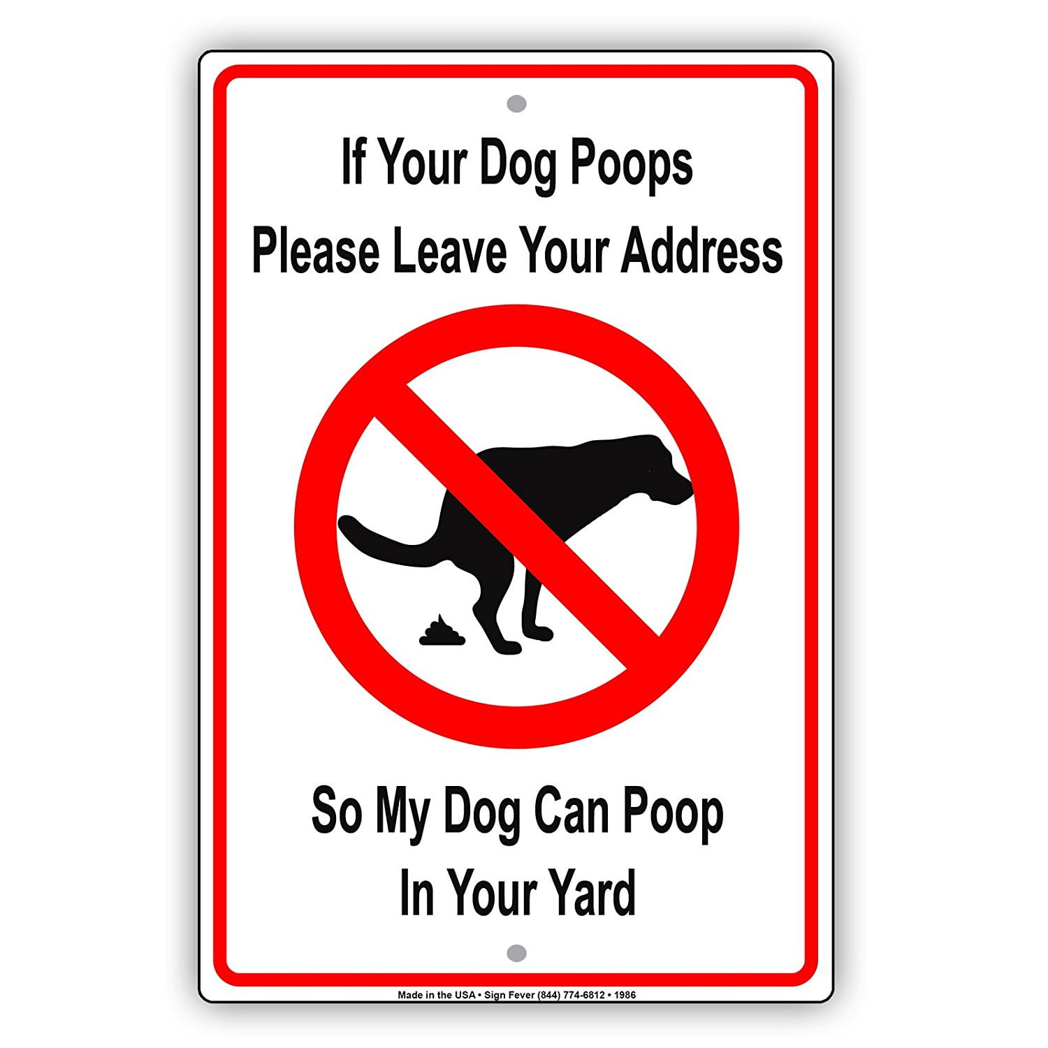 Please Leave Your Address Aluminum No Dog Pooping Sign or Vinyl Sticker 