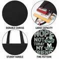 thumbnail image 3 of Nope Not Today My Friend Gift For Women Cute Funny Boobees Halloween Meme Canvas Bag 1Pc, 3 of 5