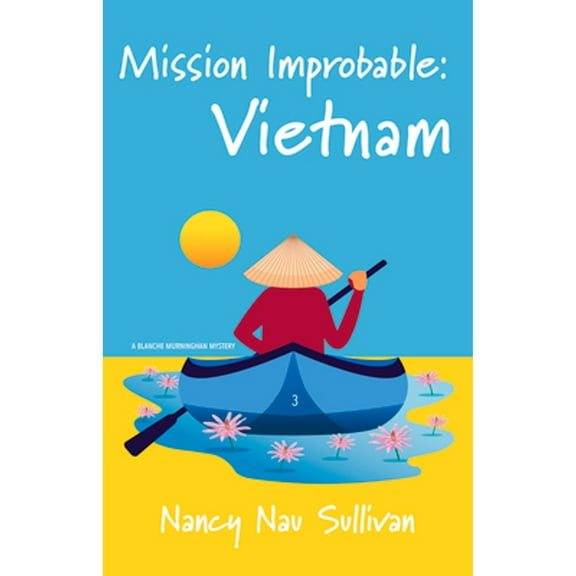 A Blanche Murninghan Mystery: Mission Improbable (Paperback)