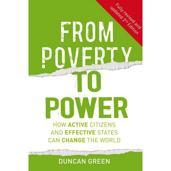 From Poverty to Power: How Active Citizens and Effective States Can Change the World (Hardcover)