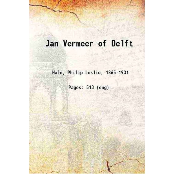 Jan Vermeer de Delft 1913 [Relié]