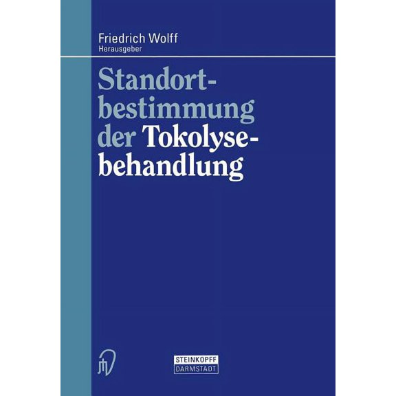 Standortbestimmung Der Tokolysebehandlung, (Paperback)