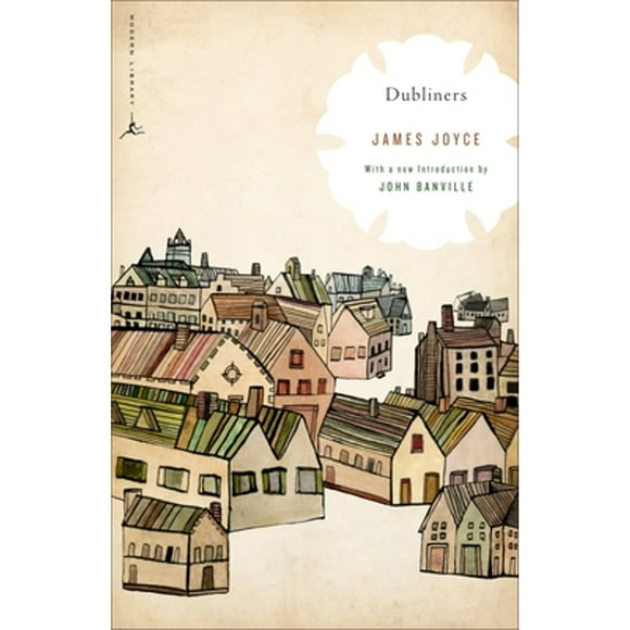 Pre-Owned Dubliners (Paperback 9780812983012) by James Joyce, John Banville
