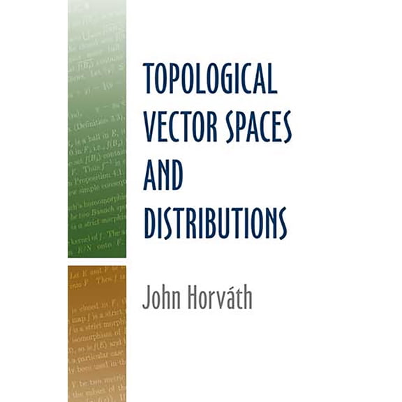 Dover Books on Mathematics Topological Vector Spaces and Distributions, (Paperback)