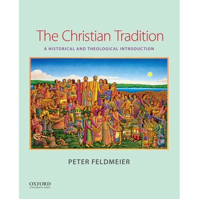 La Tradition Chrétienne, Introduction Historique et Théologique