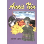 Anais Nin : The Voyage Within