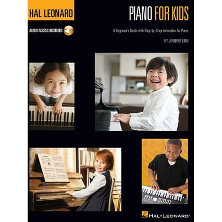 Hal Leonard Piano for Kids : A Beginner's Guide with Step-By-Step (Best Piano Method For Children)