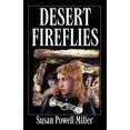 thumbnail image 1 of Pre-Owned Desert Fireflies (Paperback) 0984170804 9780984170807, 1 of 1