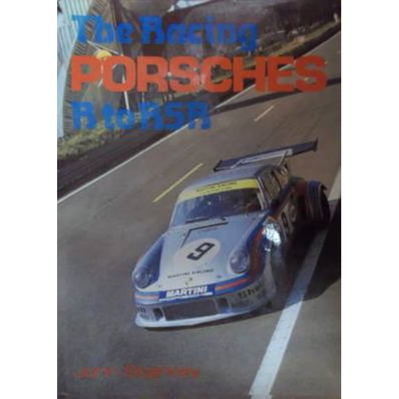 Pre-Owned The Racing Porsches: R to RSR (A Foulis motoring book) (Hardcover) 0854296042 9780854296040