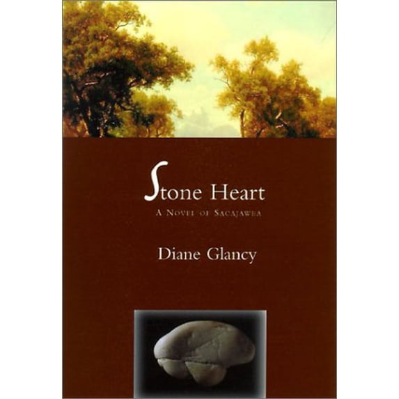 Pre-Owned Stone Heart: A Novel of Sacajawea, 9781585673650, 158567365X, Hardcover, First Edition edition