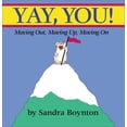 thumbnail image 1 of Yay, You! Moving Up and Moving On By Sandra Boynton, 1 of 2