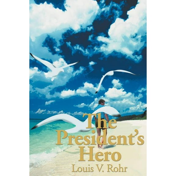 The President's Hero, (Paperback)