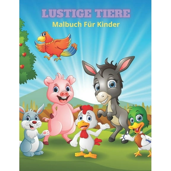 LUSTIGE TIERE - Malbuch Für Kinder (Paperback)