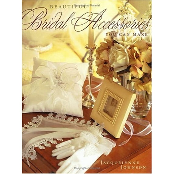 Pre-Owned Beautiful Bridal Accessories You Can Make (Paperback) 1558706240 9781558706248
