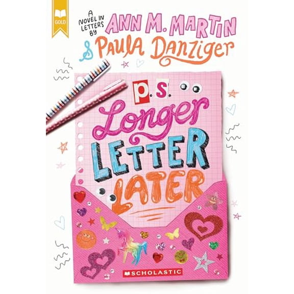Pre-Owned P.S. Longer Letter Later (Scholastic Gold) (Paperback) 1546119124 9781546119128