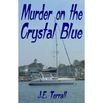 Murder on the Crystal Blue (Paperback)