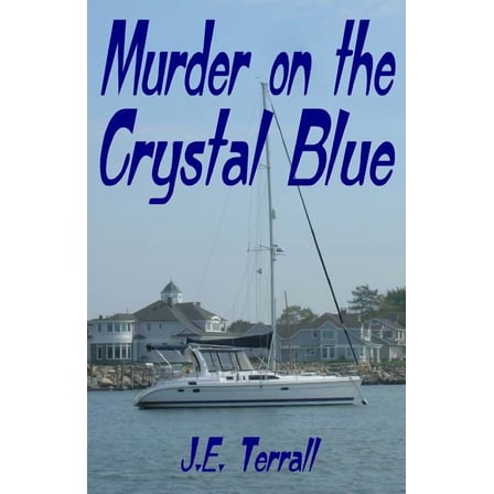 Murder on the Crystal Blue (Paperback)