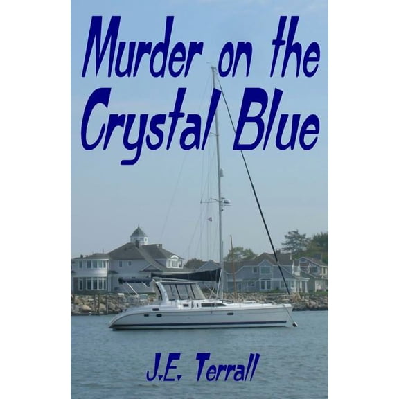 Murder on the Crystal Blue (Paperback)