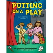Putting on a Play : Drama Activities for Kids (Paperback)