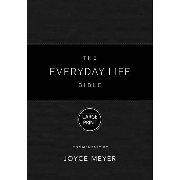 The Everyday Life Bible Large Print Black Leatherluxe(r): The Power of God's Word for Everyday Living, (Hardcover)