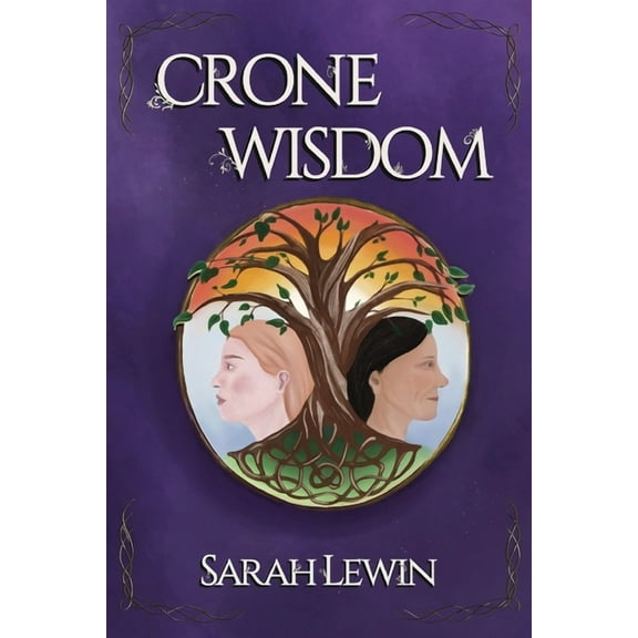 Witch Wisdom: Crone Wisdom (Paperback)