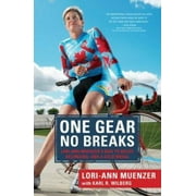 Angle View: One Gear, No Breaks : Lori-Ann Muenzer's Ride to Belief, Belonging, and a Gold Medal, Used [Paperback]