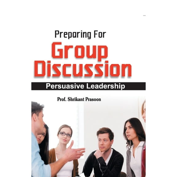 Preparation for Group Discussion, (Paperback)