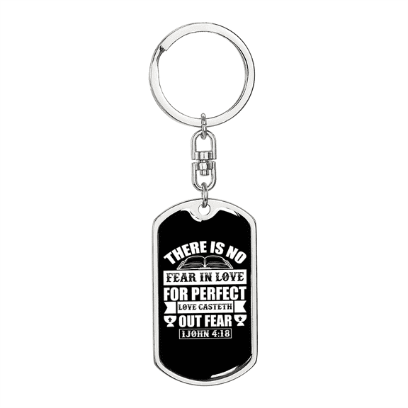 Cast Out Fear 1 John Stainless Steel or 18k Gold Premium Swivel Dog Tag Keychain