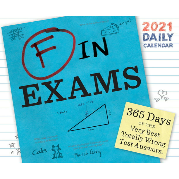 F in Exams 2021 Daily Calendar (One Page a Day Calendar of Funny Quiz