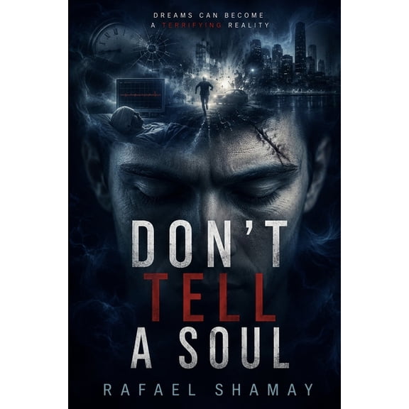 Don't Tell a Soul: A Gripping Psychological Thriller of Prophetic Dreams and Deadly Crimes, (Paperback)