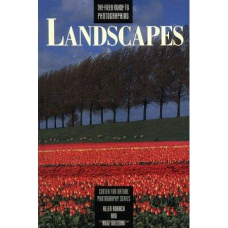 The Field Guide to Photographing Landscapes, Used [Paperback]