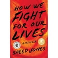 thumbnail image 1 of Pre-Owned How We Fight for Our Lives: A Memoir (Hardcover) 1501132733 9781501132735, 1 of 1