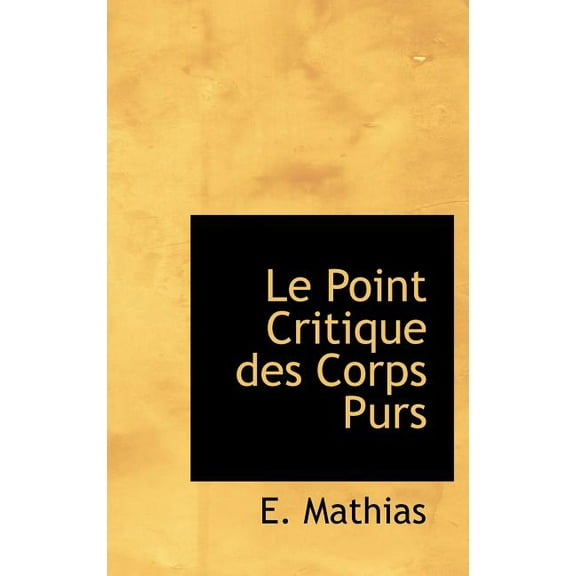 Le Point Critique Des Corps Purs (Hardcover)