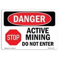 thumbnail image 1 of SignMission OS-DS-A-1218-L-2175 12 x 18 in. OSHA Danger Sign - Active Mining Do Not Enter, 1 of 1