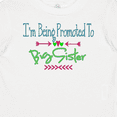thumbnail image 4 of Inktastic I'm Being Promoted to Big Sister Girls Baby T-Shirt, 4 of 5