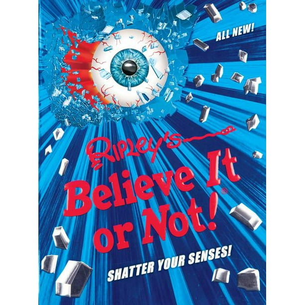 ANNUAL Ripley's Believe It Or Not! Shatter Your Senses