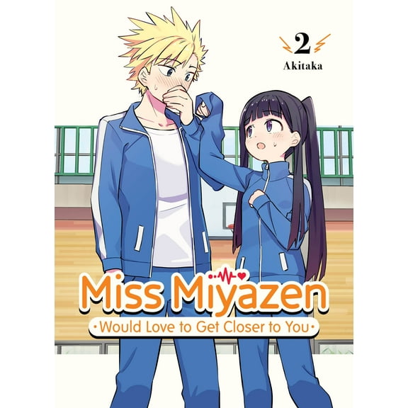 Miss Miyazen Would Love to Get Closer to You: Miss Miyazen Would Love to Get Closer to You 2 (Series #2) (Paperback)