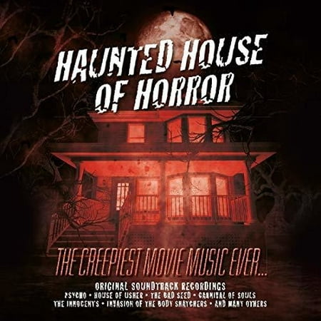 Haunted House Of Horror: Creepiest Movie Music Ever / Various