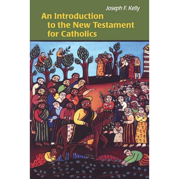 An Introduction to the New Testament for Catholics (Paperback)