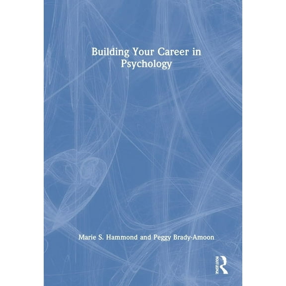 Building Your Career in Psychology, (Hardcover)