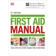 thumbnail image 1 of Pre-Owned Acep First Aid Manual 5th Edition: The Step-By-Step Guide for Everyone (Paperback) 1465419500 9781465419507, 1 of 1