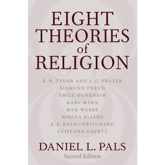 Pre-Owned Eight Theories of Religion (Paperback) by Daniel L Pals