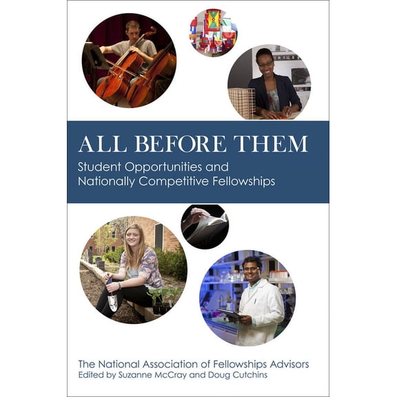 All before Them : Student Opportunities and Nationally Competitive Fellowships (Paperback)